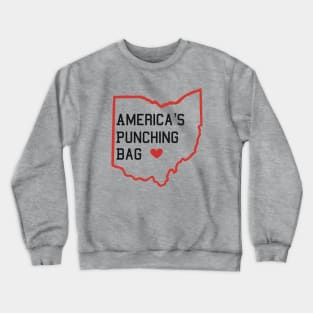 Ohio - America's Punching Bag Crewneck Sweatshirt